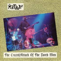 The Meteors : The Crazed - Attack Of The Zorch Men